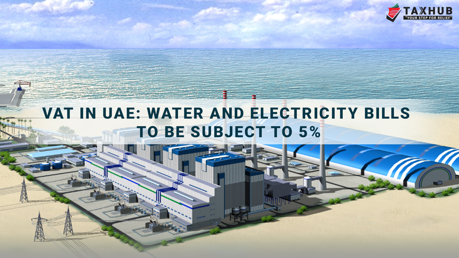 VAT in UAE: Water and electricity bills to be subject to 5 percent